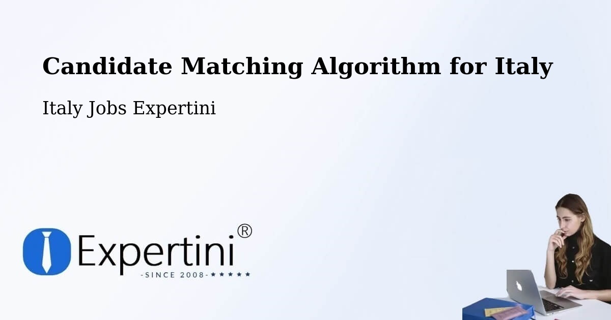 Candidate Matching Algorithm Overview – Cassino - Italy Jobs Expertini