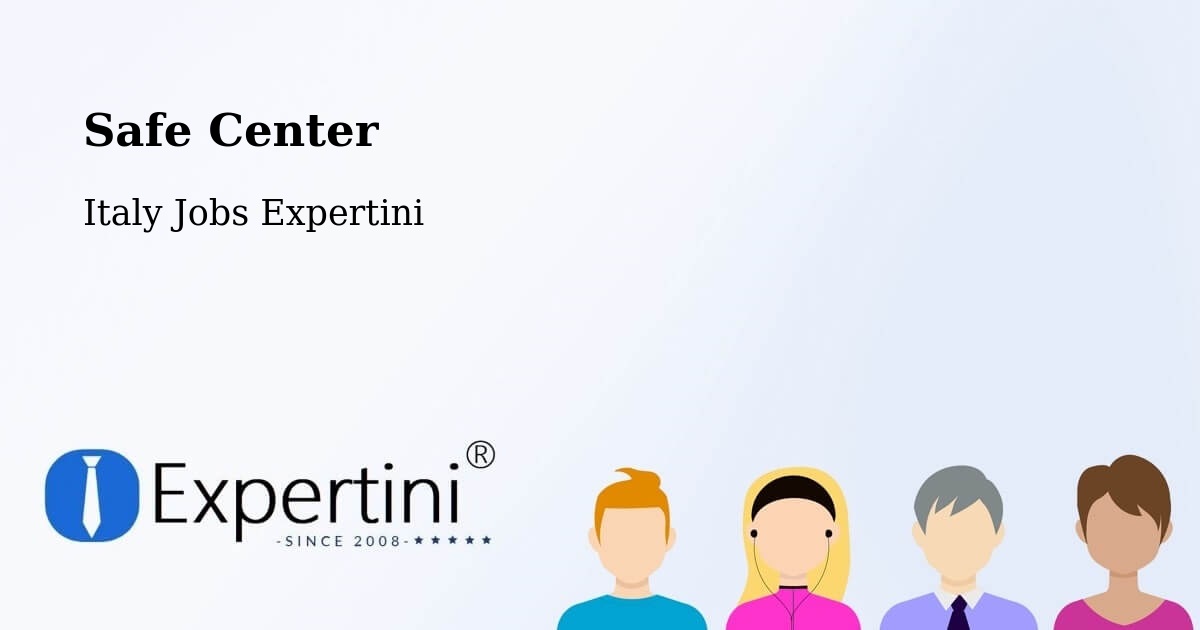 Safety Center – Cassino - Italy Jobs Expertini