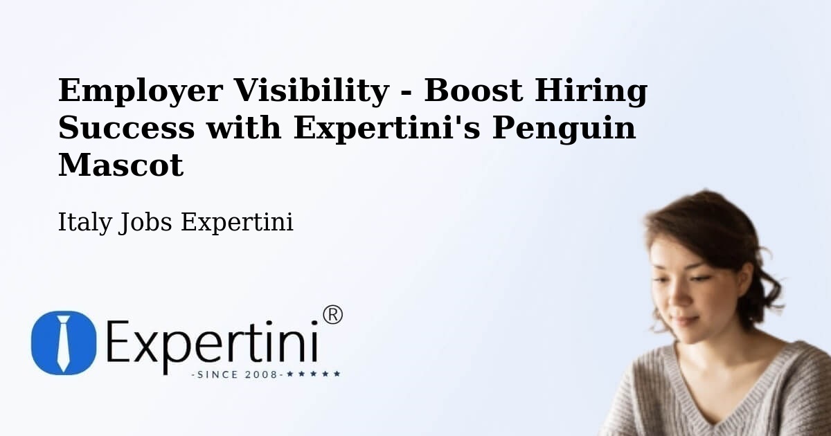 CV and Resume Visibility Optimization – Cassino - Italy Jobs Expertini
